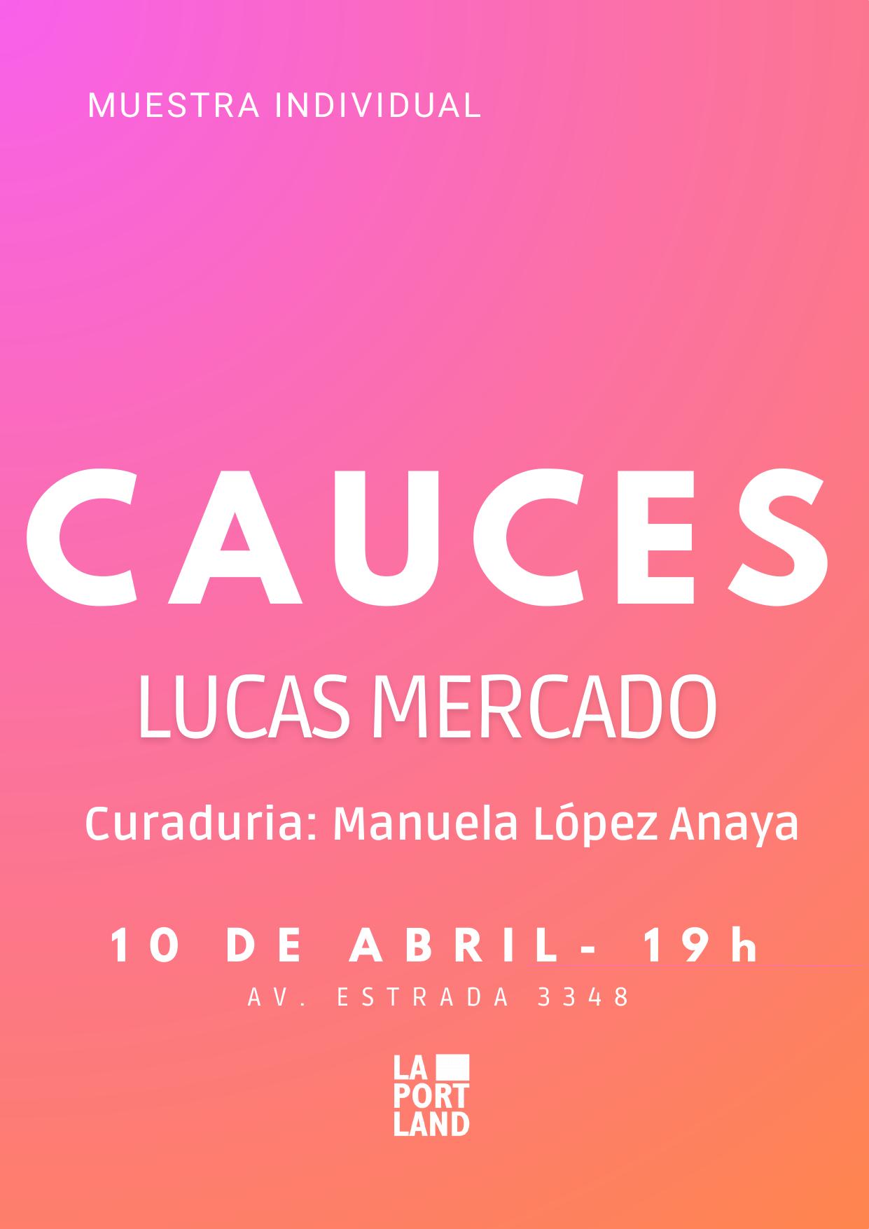 Cauces — Lucas Mercado